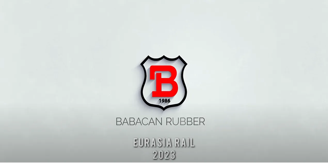 BABACAN RUBBER - EURASIA RAIL 2023-2