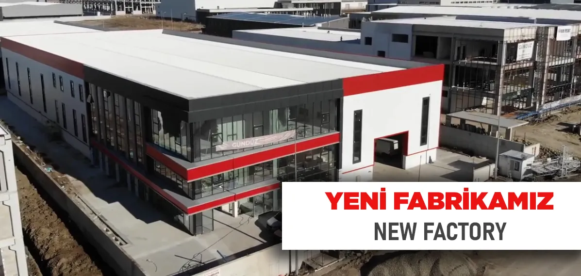 YENİ FABRİKAMIZ