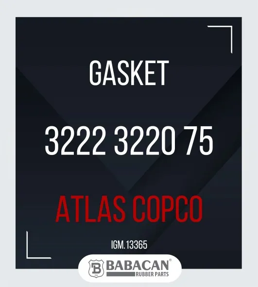 GASKET 3222 3220 75 - 3222 3220 75